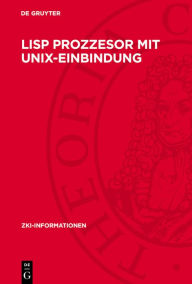 Title: Lisp Prozzesor mit Unix-Einbindung, Author: G Kinnemann