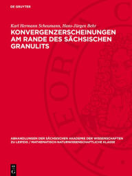 Title: Konvergenzerscheinungen am Rande des s chsischen Granulits, Author: Karl Hermann Scheumann