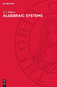 Title: Algebraic Systems, Author: A. I. Malcev