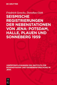 Title: Seismische Registrierungen der Nebenstationen von Jena: Potsdam, Halle, Plauen und Sonneberg 1959, Author: Friedrich Gerecke
