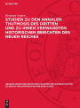 Studien zu den Annalen Thutmosis des Dritten und zu ihnen verwandten historischen Berichten des Neuen Reiches