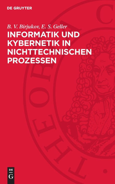 Informatik und Kybernetik in nichttechnischen Prozessen