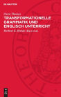 Transformationelle Grammatik und Englisch Unterricht: Eine Einführung