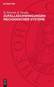 Title: Zufallsschwingungen mechanischer Systeme, Author: W. Heinrich