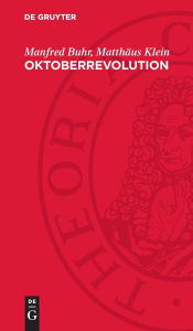 Title: Oktoberrevolution: Grundanliegen der Menschheit. Humanismus, Menschenrechte, Frieden, Author: Manfred Buhr