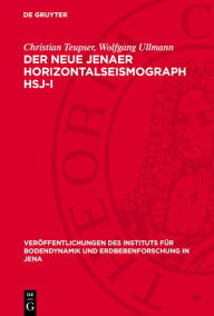 Title: Der neue Jenaer Horizontalseismograph HSJ-I, Author: Christian Teupser