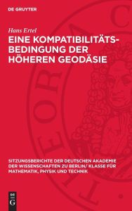 Title: Eine Kompatibilit ts-Bedingung der h heren Geod sie, Author: Hans Ertel