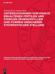 Title: Untersuchungen von kohlig erhaltenen fertilen und sterilen Sphenophyllen und Formen unsicherer systematischer Stellung, Author: Winfried Remy