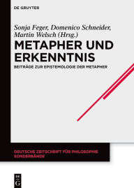 Title: Metapher und Erkenntnis: Beiträge zur Epistemologie der Metapher, Author: Sonja Feger