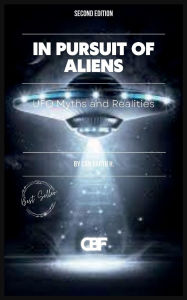 Title: In Pursuit of Aliens: UFO Myths and Realities, Author: Can Bartu H.