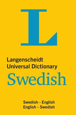 Langenscheidt Universal Dictionary Swedish: Swedish-English