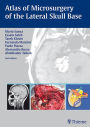 Atlas of Microsurgery of the Lateral Skull Base / Edition 2