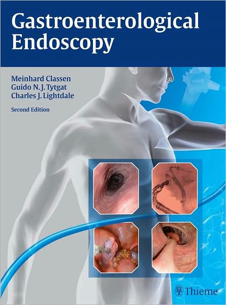 Gastroenterological Endoscopy By Meinhard Classen, Guido N. J. Tytgat ...