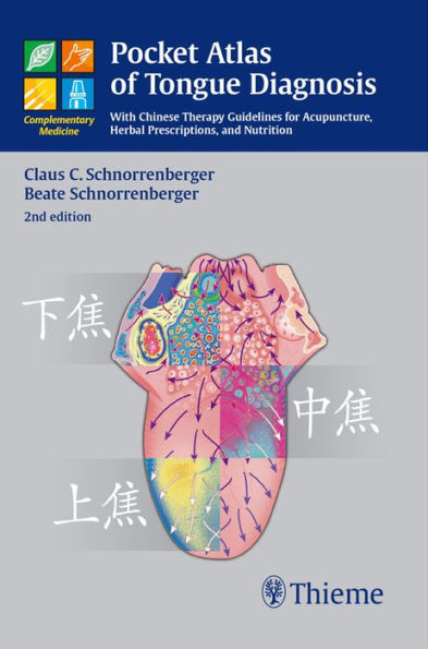 Pocket Atlas of Tongue Diagnosis: With Chinese Therapy Guidelines for Acupuncture, Herbal Prescriptions, and Nutrition