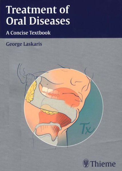 Treatment of Oral Diseases: A Concise Textbook