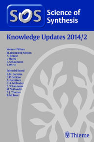 Title: Science of Synthesis Knowledge Updates 2014 Vol. 2, Author: Mogens Brøndsted Nielsen
