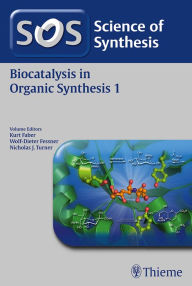 Title: Science of Synthesis: Biocatalysis in Organic Synthesis Vol. 1, Author: Kurt Faber