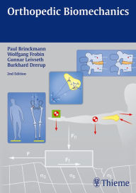 Title: Orthopedic Biomechanics / Edition 2, Author: Paul Brinckmann