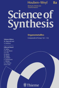Title: Science of Synthesis: Houben-Weyl Methods of Molecular Transformations Vol. 8a: Compounds of Group 1 (Li...Cs), Author: Marek Majewski
