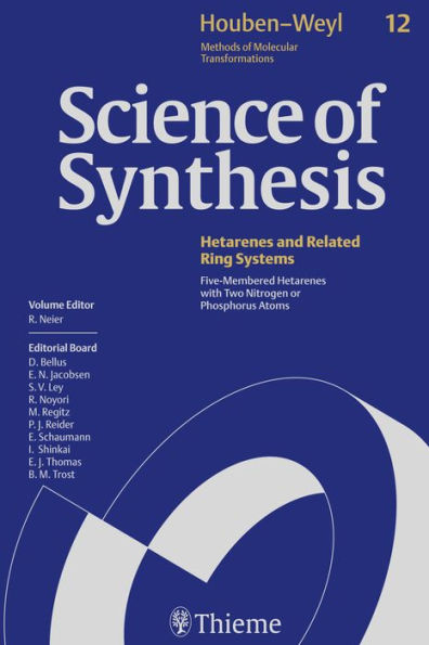 Science of Synthesis: Houben-Weyl Methods of Molecular Transformations Vol. 12: Five-Membered Hetarenes with Two Nitrogen or Phosphorus Atoms