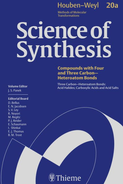 Science of Synthesis: Houben-Weyl Methods of Molecular Transformations Vol. 20a: Three Carbon-Heteroatom Bonds: Acid Halides; Carboxylic Acids and Acid Salts
