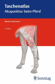 Title: Taschenatlas Akupunktur beim Pferd, Author: Martina Steinmetz