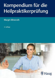 Title: Kompendium für die Heilpraktiker-Prüfung, Author: Margit Allmeroth