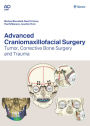 Advanced Craniomaxillofacial Surgery: Tumor, Corrective Bone Surgery, and Trauma