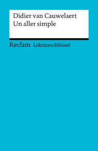 Title: Lektüreschlüssel. Didier van Cauwelaert: Un aller simple: Reclam Lektüreschlüssel, Author: Didier van Cauwelaert