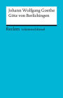 Lektüreschlüssel. Johann Wolfgang Goethe: Götz von Berlichingen: Reclam Lektüreschlüssel