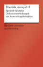 Discutir en español: [Fremdsprachentexte] - Spanisch-deutsche Diskussionswendungen mit Anwendungsbeispielen. B1-B2 (GER) - Vicent-Llorens, Alexandre - Sprachtraining für Dialoge - 19982