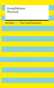 Title: Woyzeck: Reclam XL - Text und Kontext, Author: Georg Büchner