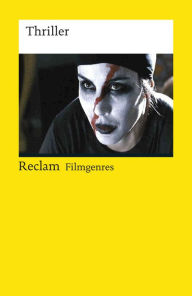 Title: Filmgenres: Thriller: Reclam Filmgenres, Author: Hans Jürgen Wulff