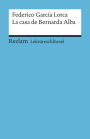 Federico García Lorca: La casa de Bernarda Alba: Mai, Renate - Lektürehilfe; Vorbereitung auf Klausur, Abitur und Matura - 15440