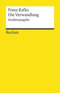 Title: Die Verwandlung. Studienausgabe: Reclams Universal-Bibliothek, Author: Franz Kafka
