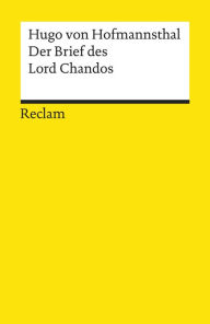 Title: Der Brief des Lord Chandos: Reclams Universal-Bibliothek, Author: Hugo von Hofmannsthal