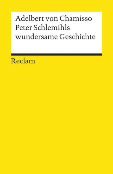 Peter Schlemihls wundersame Geschichte: Reclams Universal-Bibliothek