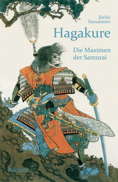 Hagakure. Die Maximen der Samurai: Reclams Universal-Bibliothek