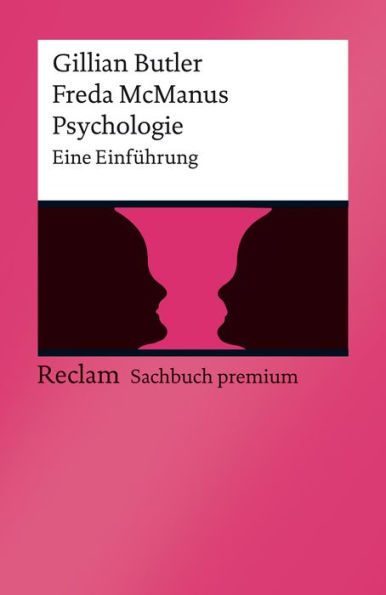 Psychologie. Eine Einführung: Reclam Sachbuch premium