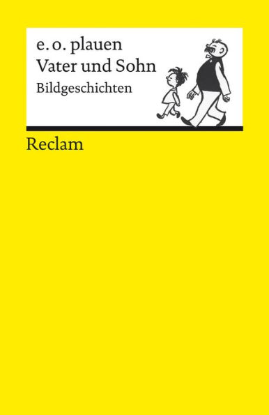 Vater und Sohn. Bildgeschichten: Reclams Universal-Bibliothek