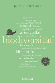 Title: Biodiversität. 100 Seiten: Reclam 100 Seiten, Author: Jasmin Schreiber