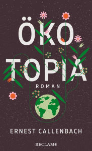 Title: Ökotopia: Roman, Author: Ernest Callenbach