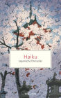 Haiku. Japanische Dreizeiler: Reclam Taschenbuch