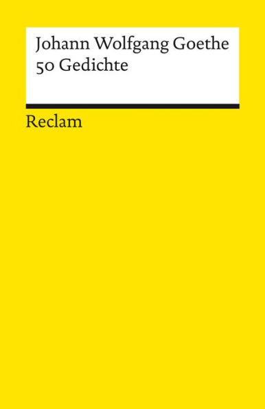 50 Gedichte: Reclams Universal-Bibliothek