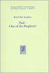 Title: Paul - One of the Prophets?: A Contribution to the Apostle's Self-Understanding, Author: Karl Olav Sandnes