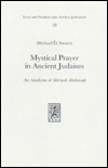 Mystical Prayer in Ancient Judaism: An Analysis of Ma'aseh Merkavah