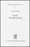 Israel's Beneficent Dead: Ancestor Cult and Necromancy in Ancient Israelite Religion and Tradition