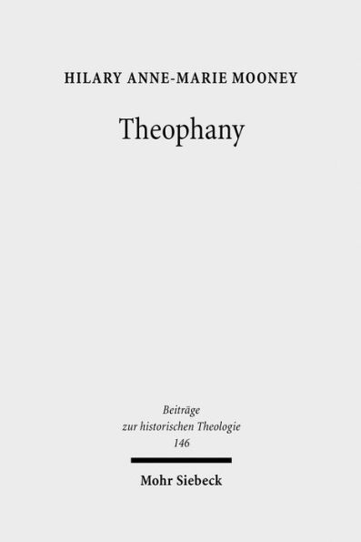 Theophany: The Appearing of God According to the Writings of Johannes Scottus Eriugena / Edition 1