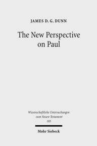 Title: The New Perspective on Paul: Collected Essays, Author: James D G Dunn
