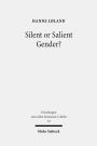 Silent or Salient Gender?: The Interpretation of Gendered God-Language in the Hebrew Bible, Exemplified in Isaiah 42, 46, and 49